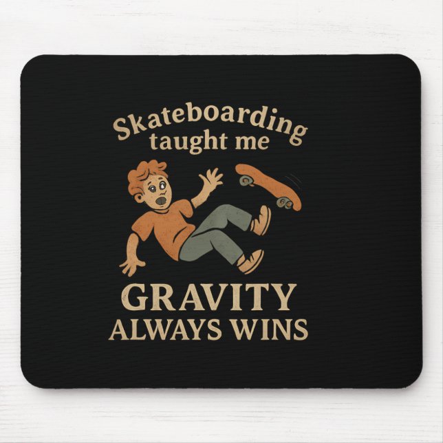 Skateboarding Gravity Quote Vintage Graphic Design Mousepad (Vorne)