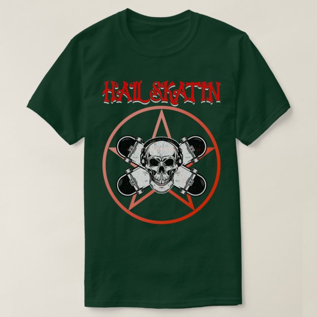 Skateboarding Hail Skatin T-Shirt (Design vorne)