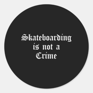 Skateboarding ist kein Verbrechen Altenglisch  Runder Aufkleber