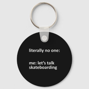 Skateboarding-Meme, das buchstäblich niemand verst Schlüsselanhänger