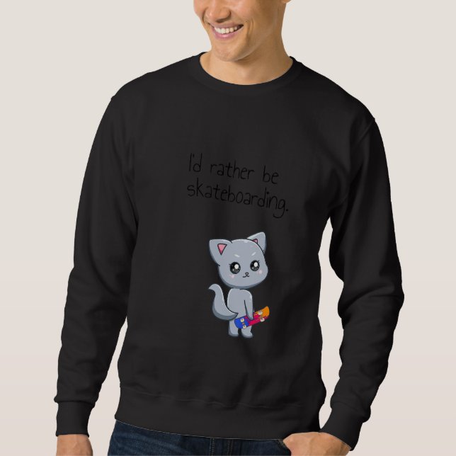 Skateboarding Skateboard Cat Go Skateboarding 1 Sweatshirt (Vorderseite)