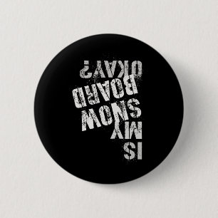 Skateboarding Snowboard Squad ist meine Schneeball Button