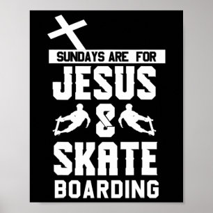 Skateboarding- und Jesus-Bekleidung - Süße Skatebo Poster