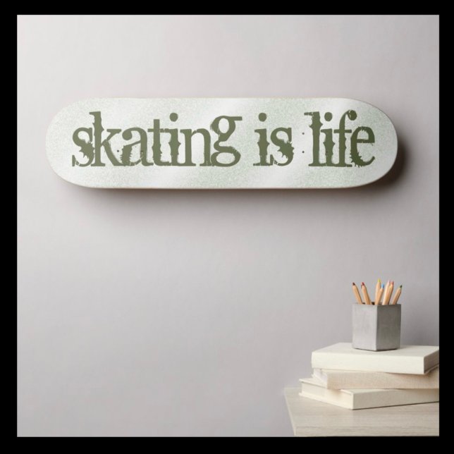 Skaten Motto Skateboard (Von Creator hochgeladen)