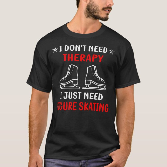 Skaten "No Therapy Figure" T-Shirt (Vorderseite)