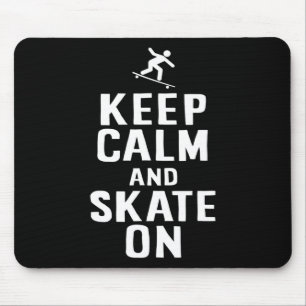 Skater Design Bleib ruhig und skate weiter Mousepad