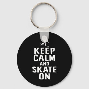 Skater Design Keep Calm And Skate On Schlüsselanhänger