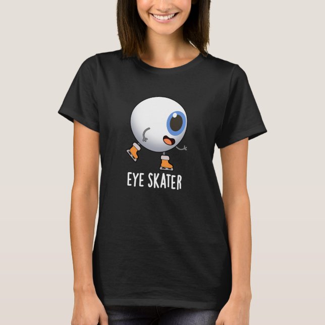 Skater Funny Ice Skaten Pun Dark BG T-Shirt (Vorderseite)