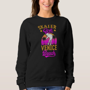 Skater Girl Venice Beach California Vintag Skateb Sweatshirt