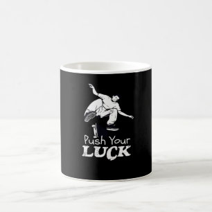 Skater Push your Luck Skateboard Kaffeetasse