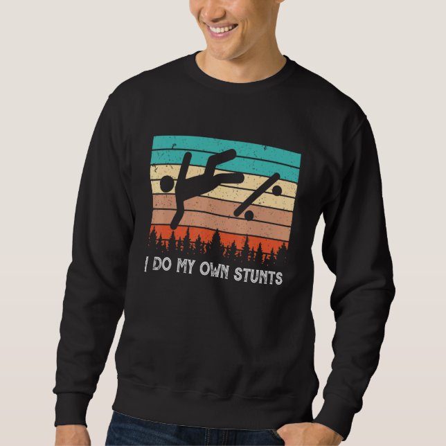 Skater Retro Sprichwort Ich mache meine eigenen St Sweatshirt (Vorderseite)