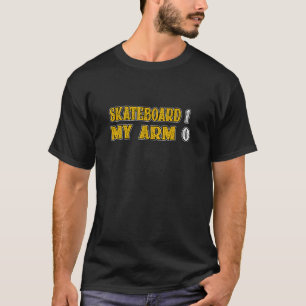Skater-Skateboard für gebrochene Arme-Consolation T-Shirt