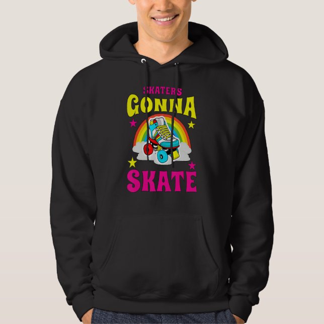 Skaters Gonna Skate Roller Skate Hoodie (Vorderseite)