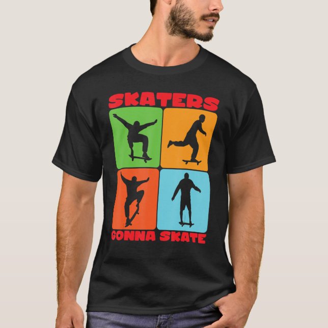 SKATERS GONNA SKATE T-Shirt (Vorderseite)