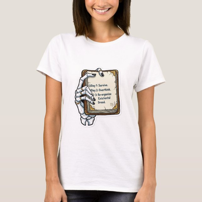 Skeletal Hand Existential Dread Planner | Humorous T-Shirt (Vorderseite)