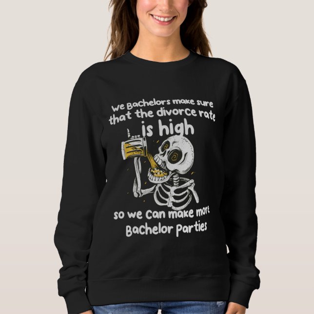 Skeleton Bachelors Parties Sweatshirt (Vorderseite)