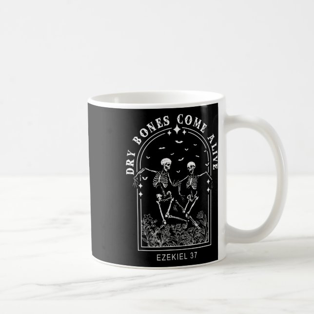 Skeleton Bible Verse Dry Bones Come Alive Christia Kaffeetasse (Rechts)