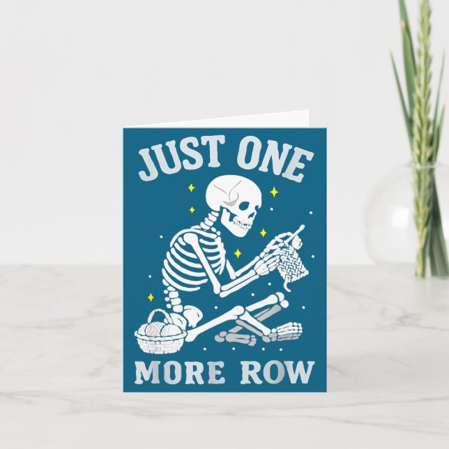 Skeleton Crochet Crafter Tee Just One More Row  Karte (Vorderseite)
