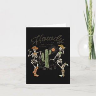 Skeleton Dancing Howdy Skeleton Cowboy Boots Hat Karte
