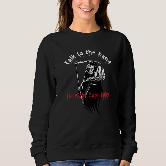 Skeleton Death Talking Hand Gothic Halloween Desig Sweatshirt (Vorderseite)