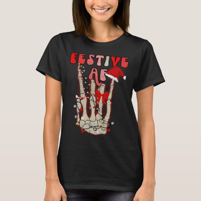 Skeleton Hand Festive AF Christmas Graphic T-Shirt (Vorderseite)