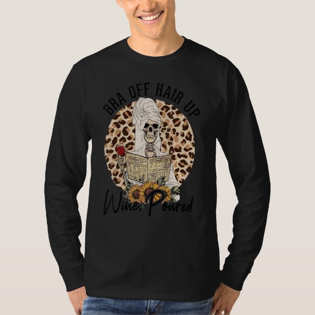 Skeleton Leopard Sunflower Bra Off Hair Up Wine Po T-Shirt (Vorderseite)