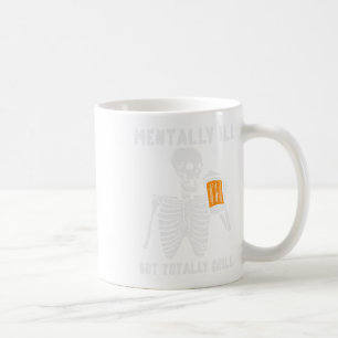 Skeleton Mentally Ill Totally Chill Fun Retro Hall Kaffeetasse