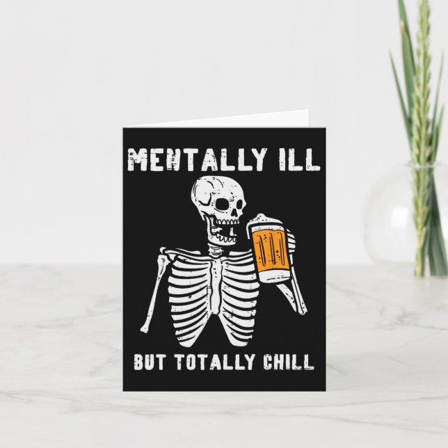 Skeleton Mentally Ill Totally Chill Fun Retro Hall Karte (Vorderseite)