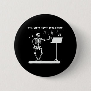 Skeleton Music Teacher ich warte bis seine Ruhe Button