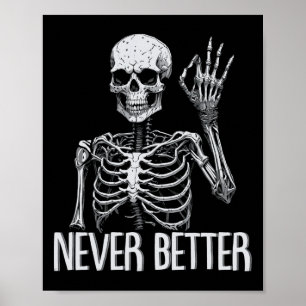 Skeleton Nie besser Halloween Skull Outfit Sarca Poster