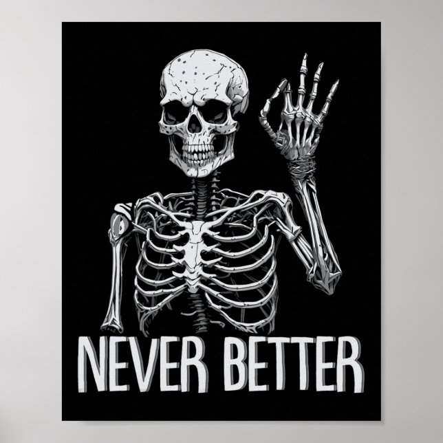 Skeleton Nie besser Halloween Skull Outfit Sarca Poster (Vorne)