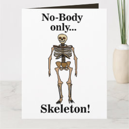 Skeleton No-Body Funny Karte