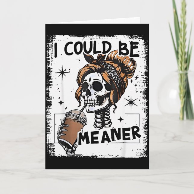 Skeleton Retro I Could Be Meaner Skull Halloween  Karte (Vorderseite)