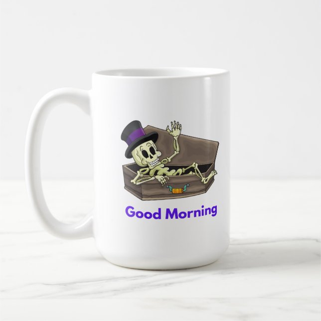 Skeleton Sprichwort Guten Morgen von Casket auf ei Kaffeetasse (Links)
