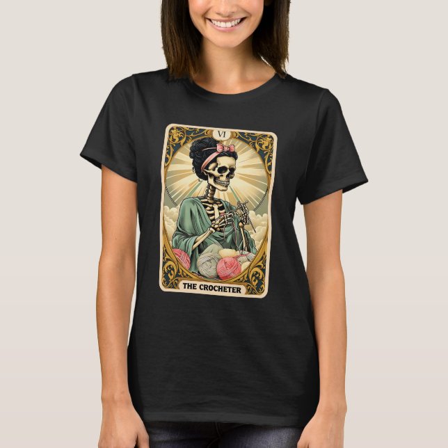 Skeleton The Crocheter Mom Tarot Card Knitter Croc T-Shirt (Vorderseite)