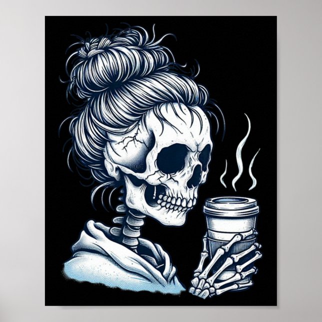 Skeleton trinken Kaffee Messy Bun Frauen Halloween Poster (Vorne)