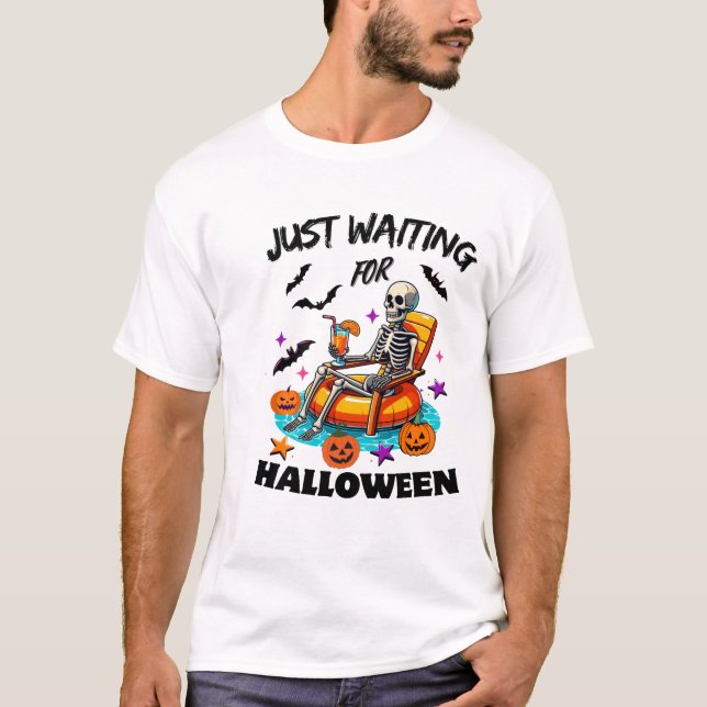 Skeleton Wartete nur zu Halloween Spooky-Saison T-Shirt (Vorderseite)