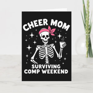 Skelett Cheer Mom überlebt Wettkampfwochenende Hal Karte
