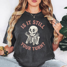 Skelett ist es noch immer dein Zug Grafik T-Shirt
