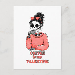 Skelett Kaffee Ist Mein Valentin Lustiger Valentin Feiertagspostkarte