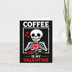Skelett Kaffee Ist Mein Valentin Lustiger Valentin Karte