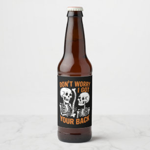 Skelett, keine Sorge, ich habe deinen Rücken Hallo Bierflaschenetikett