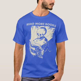 Skelett liest mehr Bücher T-Shirt