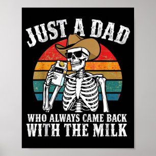 Skelett-Papa, ein Vater, der mit der Milch zurückk Poster
