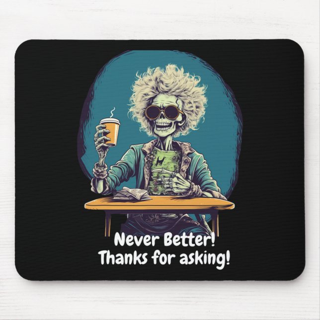 Skelettkaffee Nie besser Halloween Kostümspass Mousepad (Vorne)
