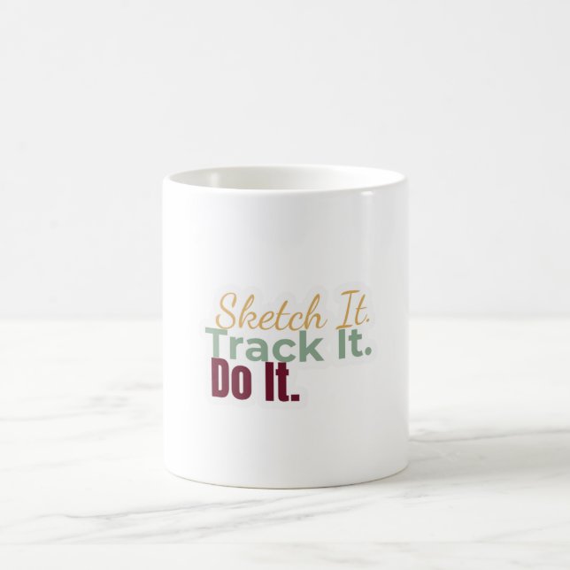 Sketch It. Track It. Do It. Mug Kaffeetasse (Mittel)