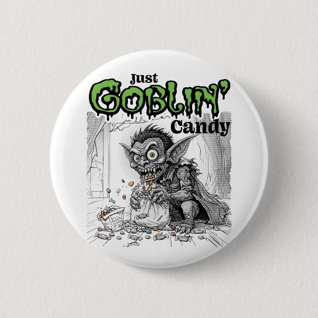Sketchy Just Goblin’ Candy Button (Vorderseite)