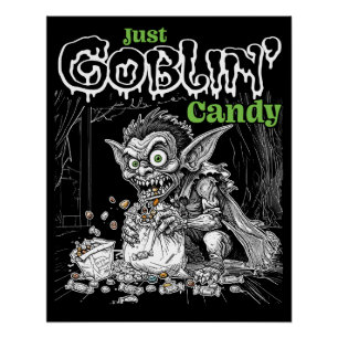 Sketchy Just Goblins Süßigkeiten für dunklere Gege Poster