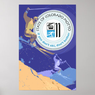 Ski Colorado Funny Staat Motto Poster