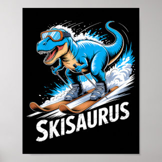 Ski Dinosaur Winter Sport Skier Dino Funny Skiing  Poster